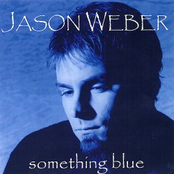 Jason Weber - Something Blue (2002)