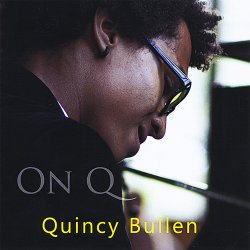 Quincy Bullen – On Q (2010)