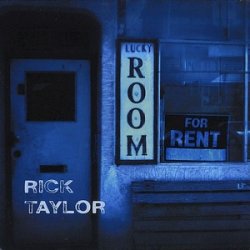 Rick Taylor - Lucky Room (2010)