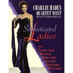 Charlie Haden Quartet West - Sophisticated Ladies (2010)