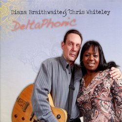 Diana Braithwaite & Chris Whiteley - Deltaphonic (2010)