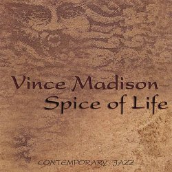 Vince Madison - Spice Of Life (2006)