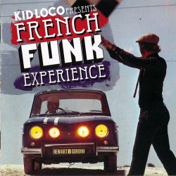 Kid Loco Presents: French Funk Experience (2010)