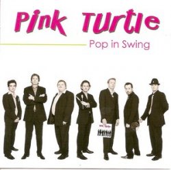 Pink Turtle - Pop In Swing (2008)