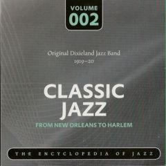 Original Dixieland Jazz Band - Classic Jazz. Volume 002 (2008)