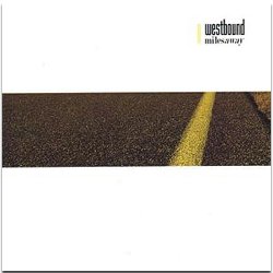 Westbound - Miles Away (2006)