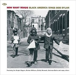 How Many Roads: Black America Sings Bob Dylan (2010)