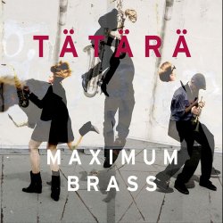 TaeTaeRae - Maximum Brass (2010)
