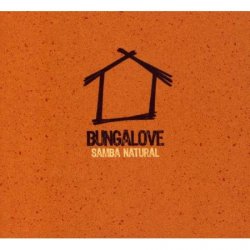 Bungalove - Samba Natural (2007)