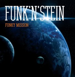 Funk'N'Stein - Funky Mission (2010)