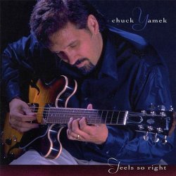 Chuck Yamek - Feels So Right (2003)