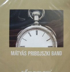M&#225;ty&#225;s Pribojszki Band - How Many More (2008)