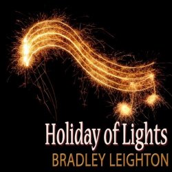 Bradley Leighton - Holiday of Lights (2010)
