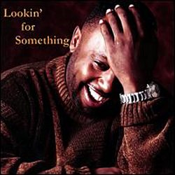 Brian Clay - Lookin' For Something (2006)
