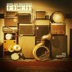 Ceux Qui Marchent Debout - The Jackpot (2007)