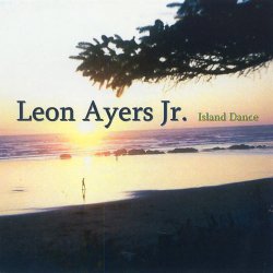 Leon Ayers Jr - lsland Dance (2007)