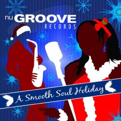 Nu Groove Records - A Smooth Soul Holiday (2009)