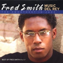 Fred Smith - Music Del Rey (2005)