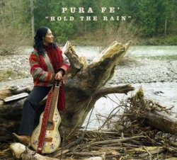 Pura Fe - Hold The Rain (2007)