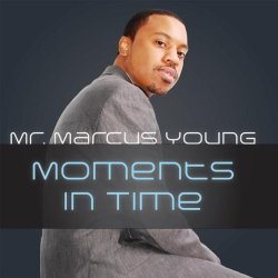 Mr. Marcus Young - Moments In Time (2010)
