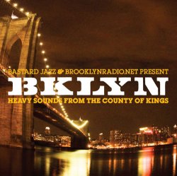 BKLYN: Heavy Sounds From The County Of Kings (2009)