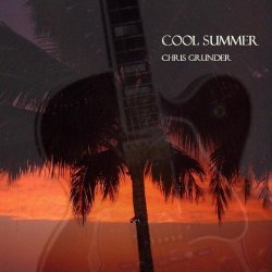 Chris Grunder - Cool Summer (2008)