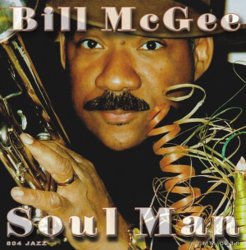 Bill McGee - Soul Man (2004)