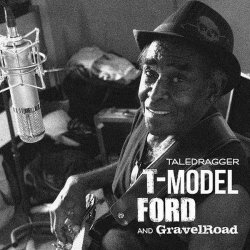 T-Model Ford And Gravelroad - Taledragger (2011)