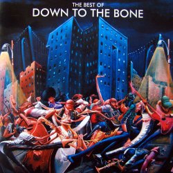 Down To The Bone - The Best Of (2007)