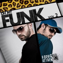 Rodriguez Attack - Oh My Funk Vol 2 (2010)