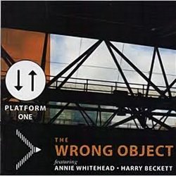 The Wrong Object - Platform One (2007)