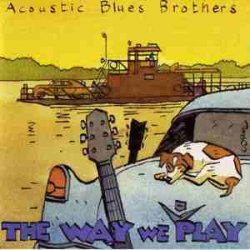 Acoustic Blues Brothers - The Way We Play [Live] (2003)