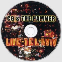 CG & The Hammer - Live in Tel Aviv (2010)