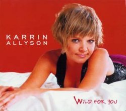 Karrin Allyson - Wild For You (2004)