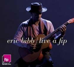 Eric Bibb - Live a Fip (2009)