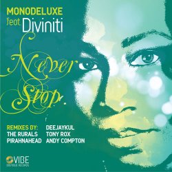 Monodeluxe feat. Diviniti - Never Stop (2010)