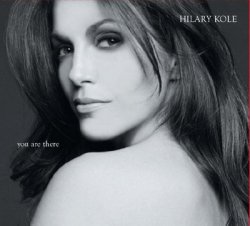 Hilary Kole - You Are There (2010)