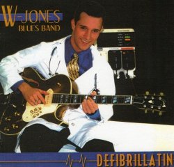 The JW-Jones Blues Band - Defibrillatin' (2000)