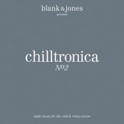 Blank & Jones pres. Chilltronica No 2 (2010)