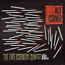 The Five Corners Quintet - Hot Corner (2008)