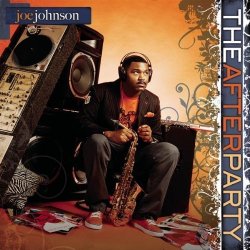 Joe Johnson - The Afterparty (2008)