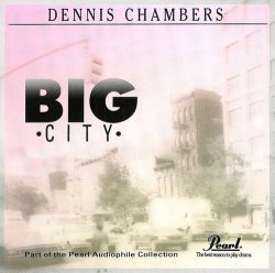 Dennis Chambers - Big City (1991)