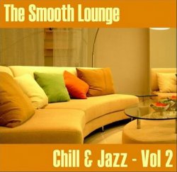 Joey Garner Band - The Smooth Lounge: Chill & Jazz, Vol. 2 (2008)