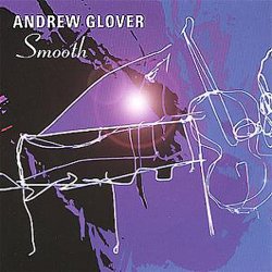 Andrew Glover - Smooth (2007)