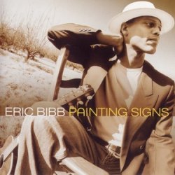 Eric Bibb - Painting Signs (2001)