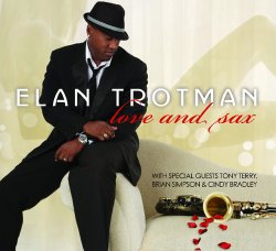 Elan Trotman - Love And Sax (2011)