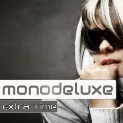 Monodeluxe - Extra Time (2011)