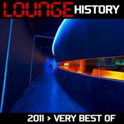 Lounge History: Very Best Of 2011 (2011)