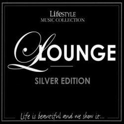 Lifestyle Music Collection - Lounge Silver Edition (2010)