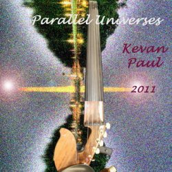Kevan Paul - Parallel Universes (2011)